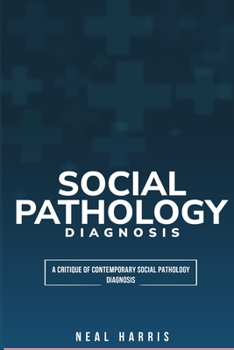 Paperback A critique of contemporary social pathology diagnosis Book