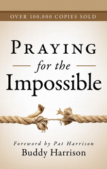 Paperback Praying for the Impossible Book