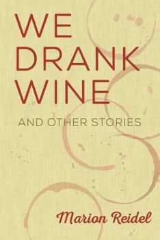 Paperback We Drank Wine: And Other Stories Book