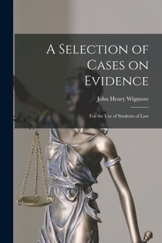 Paperback A Selection of Cases on Evidence: For the use of Students of Law Book