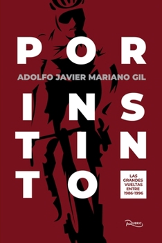 Paperback Por instinto: Las grandes vueltas entre 1986-1996 [Spanish] Book