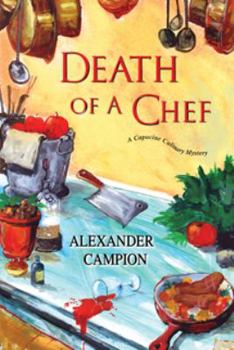 Death of a Chef - Book #4 of the Capucine Culinary Mysteries