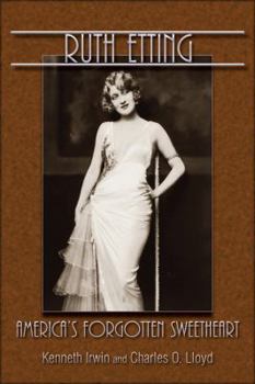 Hardcover Ruth Etting: America's Forgotten Sweetheart Book