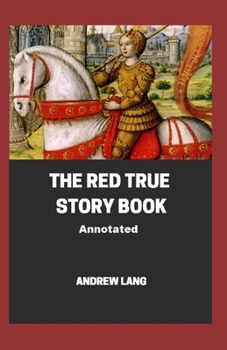 Paperback The Red True Story Book Annotated Book