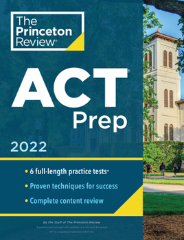 Paperback Princeton Review ACT Prep, 2022: 6 Practice Tests + Content Review + Strategies Book