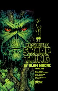 Absolute Swamp Thing by Alan Moore, Vol. 1 - Book  of the Swamp Thing 1982-1996 Single Issues