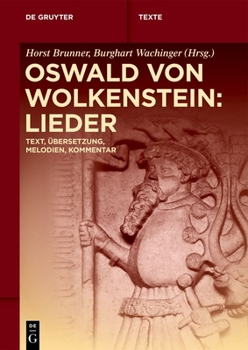 Paperback Oswald Von Wolkenstein: Lieder: Text, Übersetzung, Melodien, Kommentar [German] Book