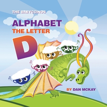 Paperback The Babyccinos Alphabet The Letter D Book