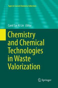 Paperback Chemistry and Chemical Technologies in Waste Valorization Book