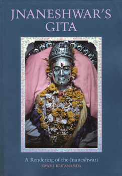 Paperback Jnaneshwar's Gita: A Rendering of the Jnaneshwari Book