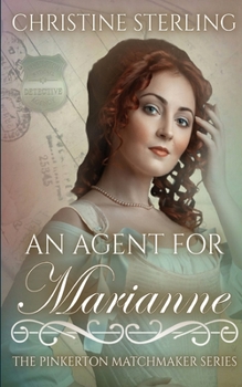 An Agent for Marianne - Book #49 of the Pinkerton Matchmaker