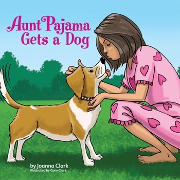 Paperback Aunt Pajama Gets a Dog: Volume 2 Book
