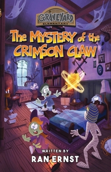 Paperback Graveyard Elementary: The Mystery of the Crimson Claw Book