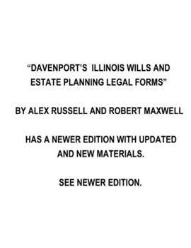 Paperback Davenport's Illinois Wills And Estate Planning Legal Forms Book