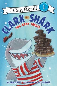 Paperback Clark the Shark: Too Many Treats Book