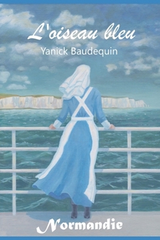 Paperback L'oiseau bleu: Normandie [French] Book