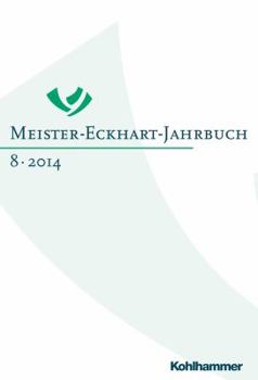 Hardcover Meister-Eckhart-Jahrbuch: Band 8 (2014): Religiose Individualisierung in Der Mystik: Eckhart - Tauler - Seuse [German] Book