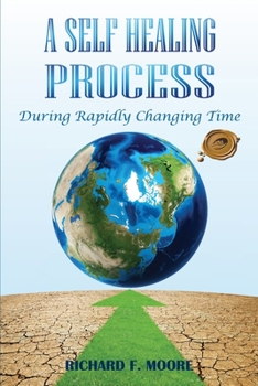 Paperback A Self Healing Process: During Rapidly Changing Times Book