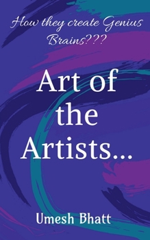 Paperback "Art of the Artists...": How they create Genius Brains Book