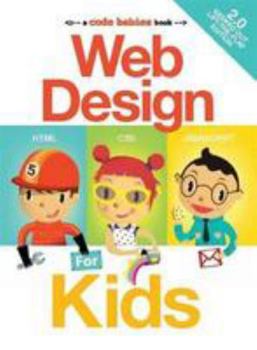 Web Design for Kids 2.0 (Code Babies)