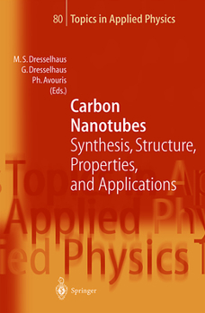 Hardcover Carbon Nanotubes: Synthesis, Structure, Properties, and Applications Book