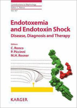 Hardcover Endotoxemia and Endotoxin Shock: Disease, Diagnosis and Therapy Book