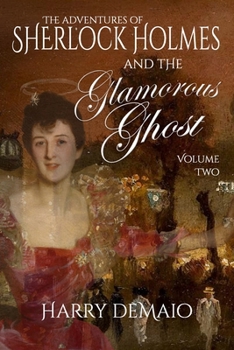 Paperback The Adventures of Sherlock Holmes and The Glamorous Ghost - Book 2 Book