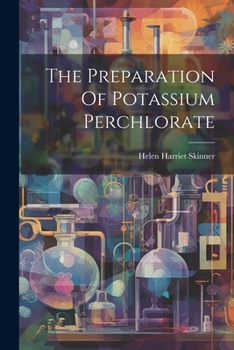 Paperback The Preparation Of Potassium Perchlorate Book