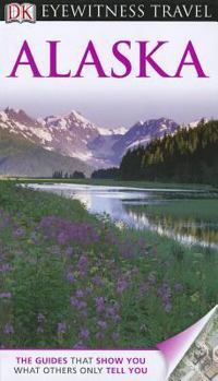 Paperback DK Eyewitness Travel Guide: Alaska Book