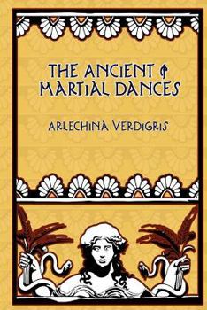 Paperback The Ancient & Martial Dances Book