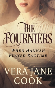 When Hannah Played Ragtime: The Fourniers