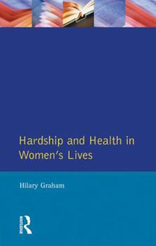 Hardcover Hardship & Health Womens Lives Book