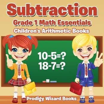 Paperback Subtraction Grade 1 Math Essentials Children's Arithmetic Books Book