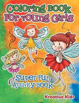Paperback Coloring Book For Young Girls Super Fun Activity Book