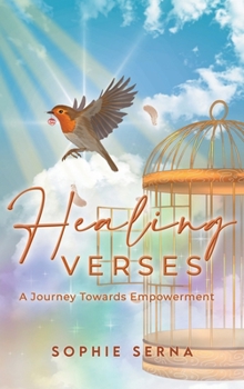 Hardcover Healing Verses: A Journey Towards Empowerment Book