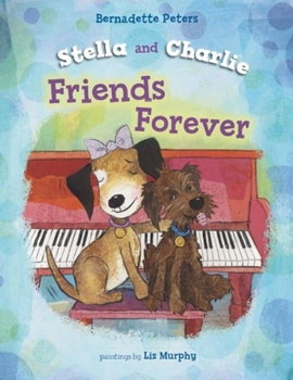 Hardcover Stella and Charlie, Friends Forever Book