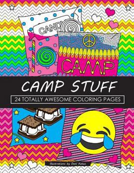 Paperback Camp Stuff 24 Page Coloring Book: 24 Totally Awesome Coloring Pages Book