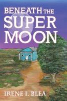 Paperback Beneath the Super Moon Book