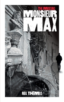 Paperback The Missing Monsieur Max Book