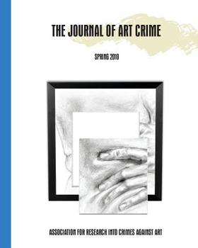 Paperback The Journal of Art Crime: Spring 2010 Book