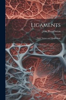Paperback Ligaments; Their Nature and Morphology Book