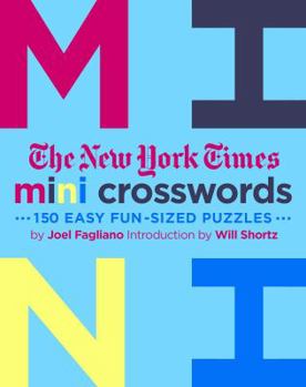 Paperback The New York Times Mini Crosswords, Volume 3: 150 Easy Fun-Sized Puzzles Book