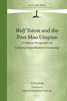 Hardcover Wolf Totem and the Post-Mao Utopian Book