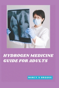 Paperback Hydrogen Medicine Guide for Adults Book