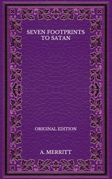 Paperback Seven Footprints to Satan - Original Edition Book