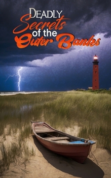 Paperback Deadly Secrets of the Outer Banks Book
