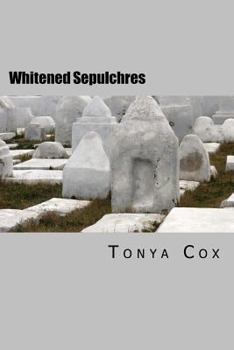 Paperback Whitened Sepulchres Book