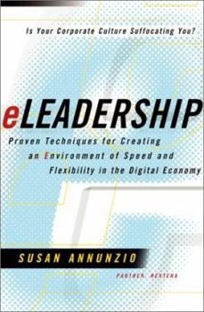 Hardcover Eleadership: Proven Techniques for Creating an Environment of Speed and Flexibility in the Digital Economy Book