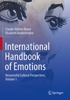 Paperback International Handbook of Emotions: Resourceful Cultural Perspectives, Vol. 1 Book