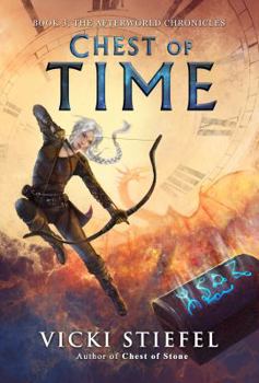 Paperback Chest of Time: Book 3, the Afterworld Chronicles Book